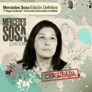 Y seguí cantando: canciones censuradas e inéditas