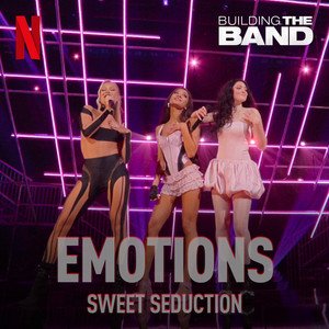Emotions (from the Netflix Series "Building The Band") (Live)