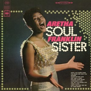 Soul Sister (The Classic Aretha Franklin)