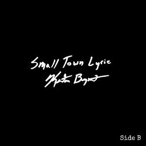 Small Town Lyric: Side B