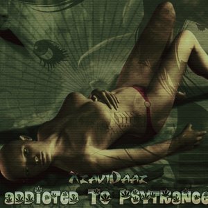 'Addicted To Psytrance' için resim