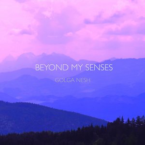 Beyond My Senses