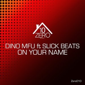 On Your Name (feat. Slick Beats)