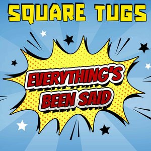 Everything's Been Said - Single