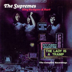 The Supremes Sing Rodgers & Hart: The Complete Recordings