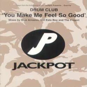 You Make Me Feel So Good (1997 Remixes)