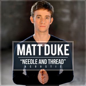 Needle and Thread (Acoustic) - Single