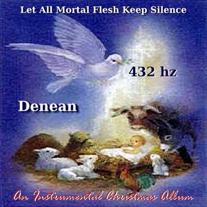 Let All Mortal Flesh Keep Silence (432 Hz Version)