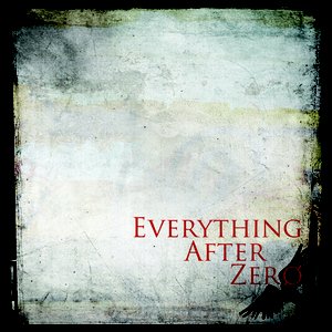 Everything After Zero