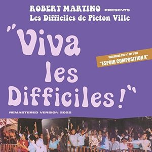 Viva Les Difficiles (Remastered 2022)