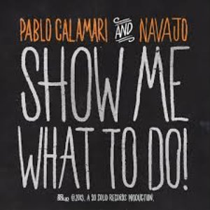 Show Me What to Do
