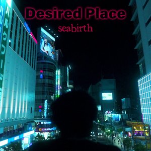 Desired Place