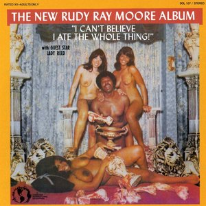 The Rudy Ray Moore Album- I Can't Believe I Ate The Whole Thing