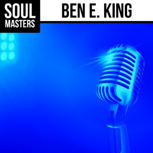 Soul Masters: Ben E. King