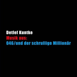 046/und der schrullige Millionär