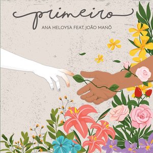 Primeiro (feat. João Manô)