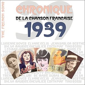 The French Song - Chronique de la Chanson Française (1939), Vol. 16