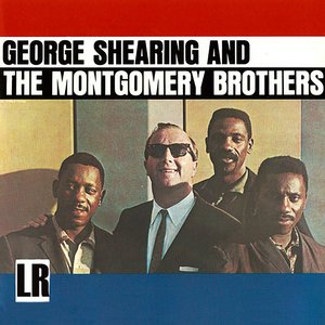 George Shearing and The Montgomery Brothers (Remastered) [Bonus Track Version]