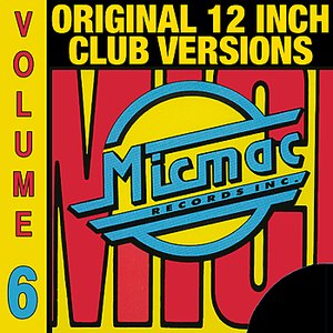 Micmac Original 12 Inch Club Versions volume 6
