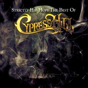 Image pour 'Strictly Hip Hop: The Best Of Cypress Hill'