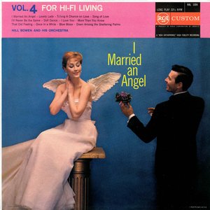 For Hi-Fi Living, Volume 4: I Married an Angel