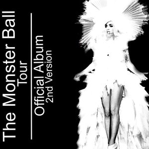 The Monster Ball Tour Official Album 2nd Version