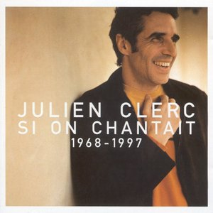 Si on chantait 1968-1997