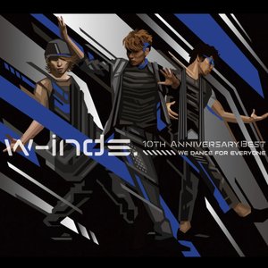 w-inds.10th Anniversary Best Album-We dance for everyone-