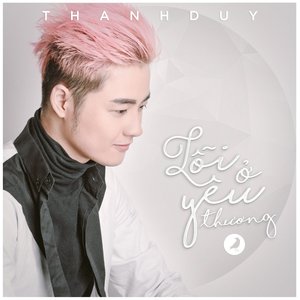 Lỗi Ở Yêu Thương - Single