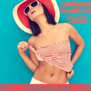 Изображение для 'Best Summer Grooves 2013 (15 Sensational Vocal Lounge Tunes)'