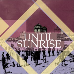 Until Sunrise