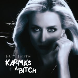 Karma's A Bitch [Explicit]