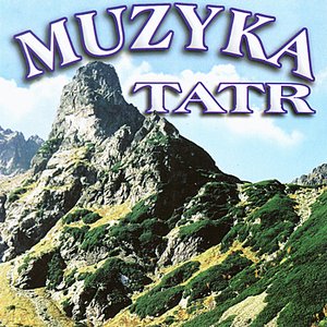 Muzyka Tatr  (Highlanders Music from Poland)