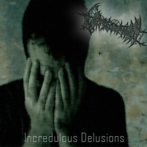 Incredulous Delusions