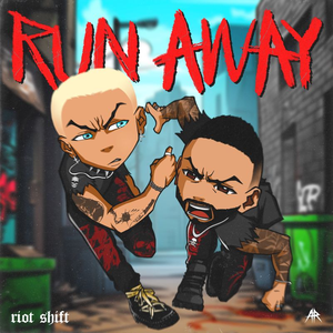 Riot Shift - Run Away Lyrics - Zortam Music