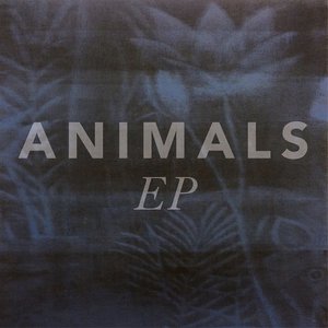 ANIMALS EP