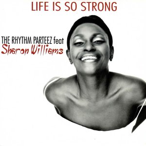 Life Is So Strong (feat. Sharon Williams)