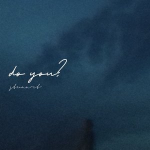 Do You?