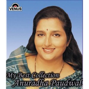 My Best Collection - Anuradha Paudwal