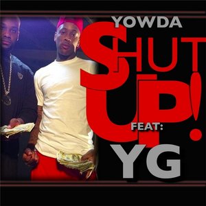 Shut Up (feat. Y.G.)
