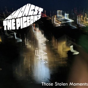 Those Stolen Moments