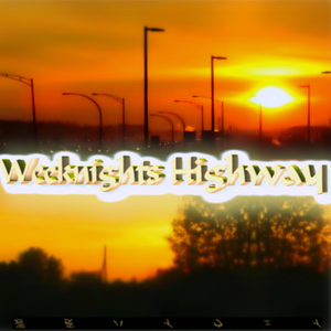 週夜ハイウェイ Weeknights Highway cover
