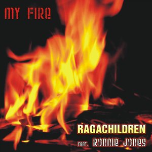 My Fire (feat. Ronnie Jones)