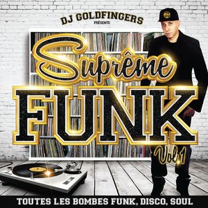 Suprême Funk Vol. 1 - Toutes les bombes Funk, Disco, Soul