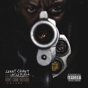 Uncle Murda Presents: Don't Come Outside, Vol. 1