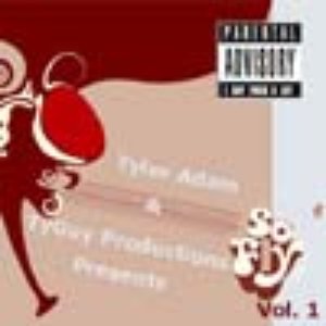 Tyler Adam & TyGuy Productions Presents: So Fly Vol. 1