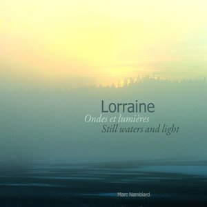 Lorraine, ondes et lumières (Still water and lights)