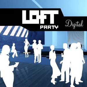 Loft Party - Digital Collection