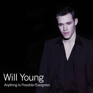 Anything Is Possible / Evergreen