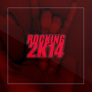 Rocking 2K14, Vol.  3